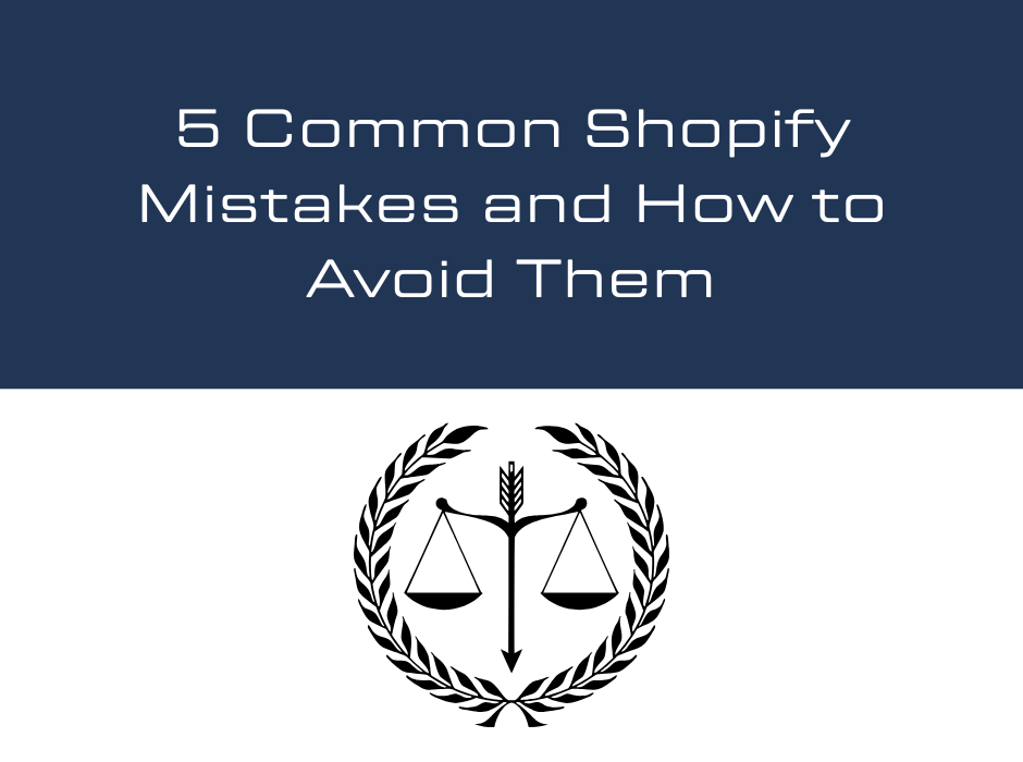 5 Common Shopify Mistakes and How to Avoid Them